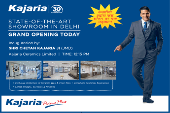 Grand opening today state-of-the-art showroom In Delhi at  Kajaria Prima Plus